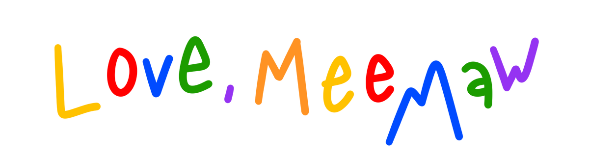The text 'Love, Meemaw' is written in a colorful, handwritten style across a solid white background.